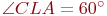 \angle CLA = 60^\circ